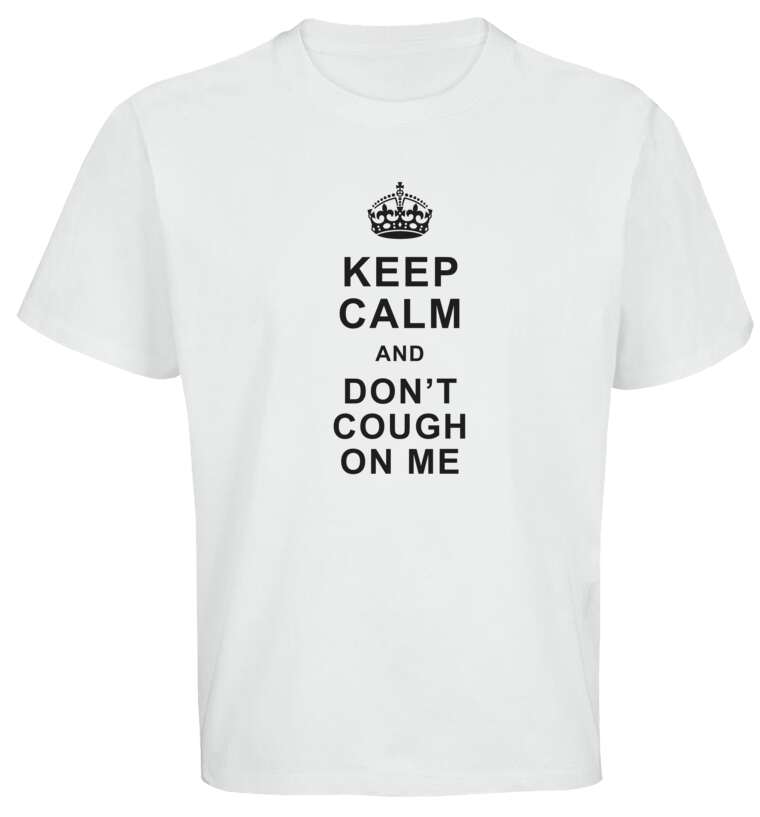 Майки, футболки оверсайз Keep calm and don’t cough on me 