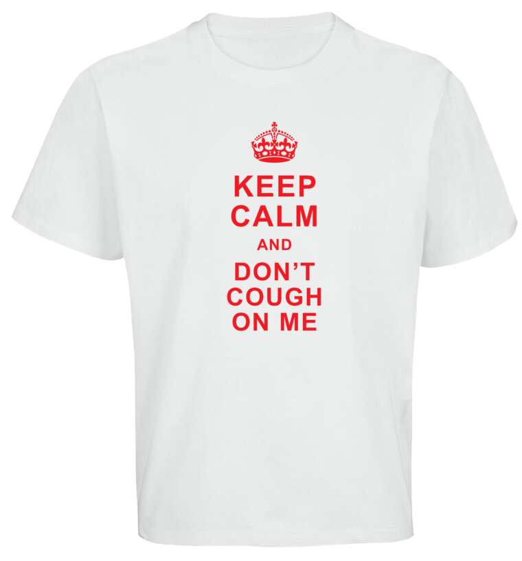 Майки, футболки оверсайз Keep calm and don’t cough on me 