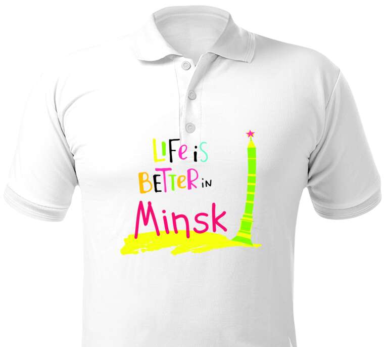 Майки, футболки поло  Life is better in Minsk